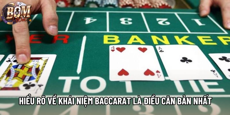 Hiểu rõ về khái niệm Baccarat là điều căn bản nhất Hiểu rõ về khái niệm Baccarat là điều căn bản nhất