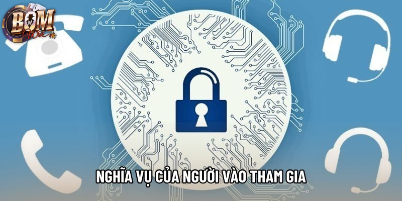 Nghĩa vụ của người vào tham gia