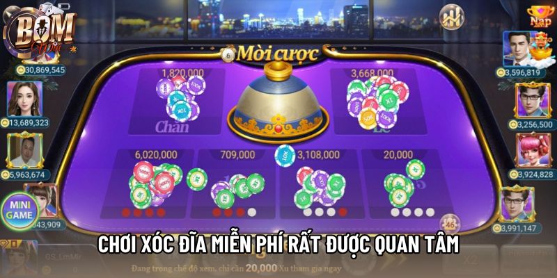 Chơi xóc đĩa miễn phí rất được quan tâm