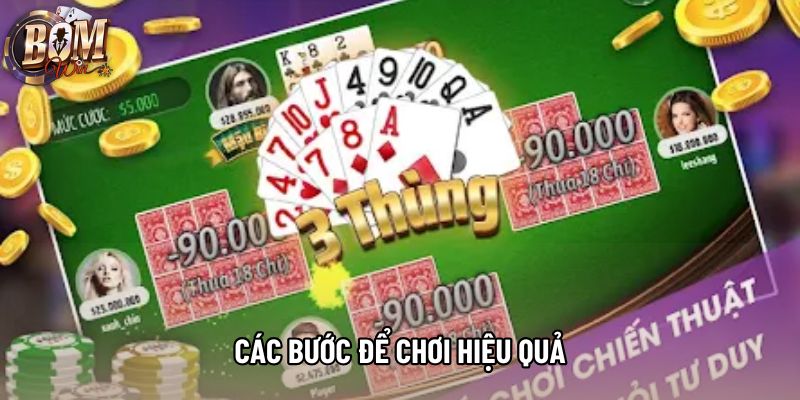 Các bước để chơi hiệu quả