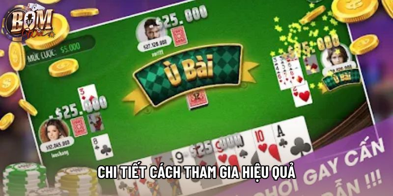 Chi tiết cách tham gia hiệu quả