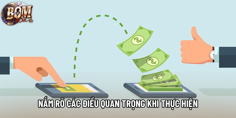 Nắm rõ các điều quan trọng khi thực hiện