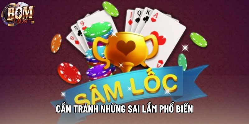 Cần tránh những sai lầm phổ biến